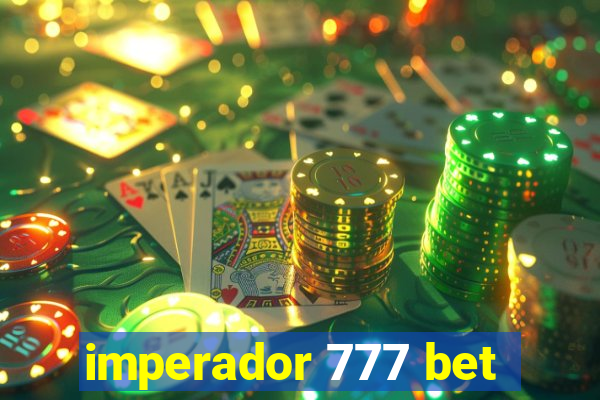 imperador 777 bet